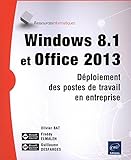 poste de travail windows 7 outils  Windows 8.1 et Office 2013 - Déploiement des postes de travail en entreprise
