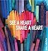 See a Heart, Share a Heart