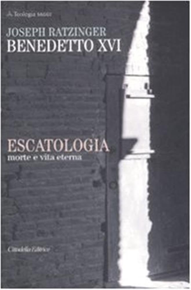 Escatologia. Morte E Vita Eterna - 4