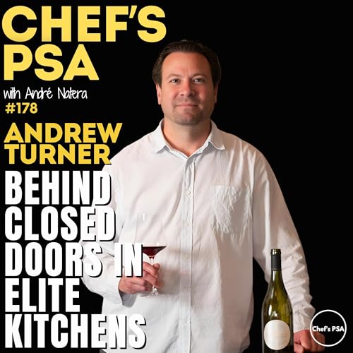 『Behind the Scenes with Legendary Chefs: Lessons from Ducasse, Gras & Splichal with Andrew Turner Ep. 178』のカバーアート