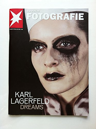 Karl Lagerfeld Dreams: Dreams - Spezial Fotografie (Stern Portfolio) Karl Lagerfeld Dreams: Dreams - Spezial Fotografie (Stern Portfolio)