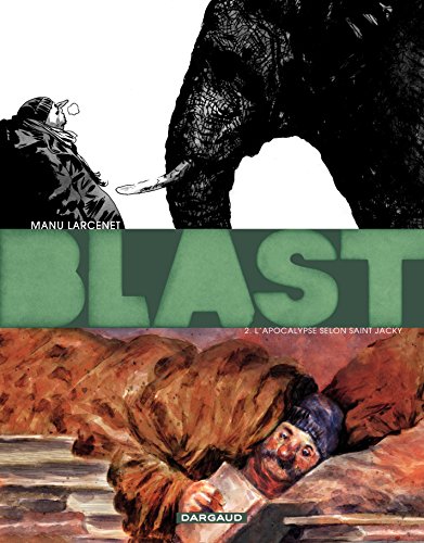 Télécharger Blast - Tome 2 - L'Apocalypse selon Saint Jacky (2) Livre eBook France