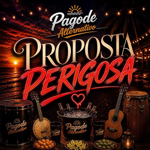  PROPOSTA PERIGOSA