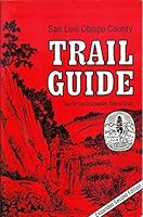 San Luis Obispo County Trail Guide 0914598899 Book Cover