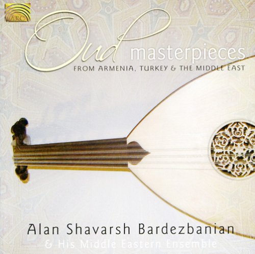 Oud Masterpieces: From Armenia Turkey & The Middle East