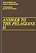 Answer to the Pelagians II (Vol. I/24) (The Works of Saint Augustine: A Translation for the 21st Century)