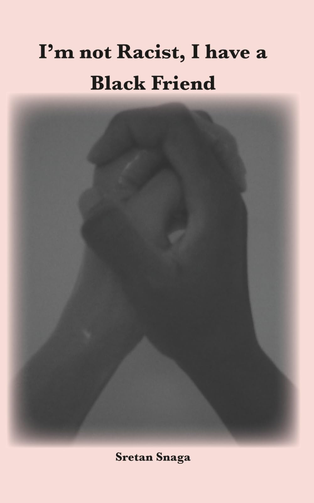 I'm not Racist, I have a Black Friend