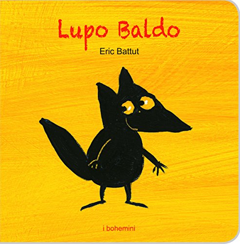 Lupo Baldo. Ediz. illustrat
