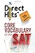 Direct Hits Core Vocabulary of the SAT 5th Edition (2013) (Volume 1)