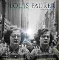 Anne Wilkes Tucker　Louis Faurer　ルイス・フォア Louis Faurer by Anne Wilkes Tucker (2002-12-24): Anne Wilkes