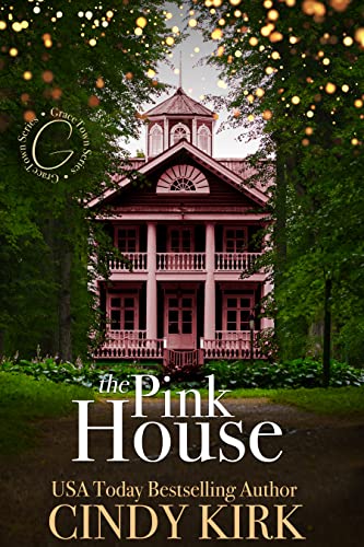 The Pink House: An enchanting story of love lost and love found (GraceTown Book 1) cover
