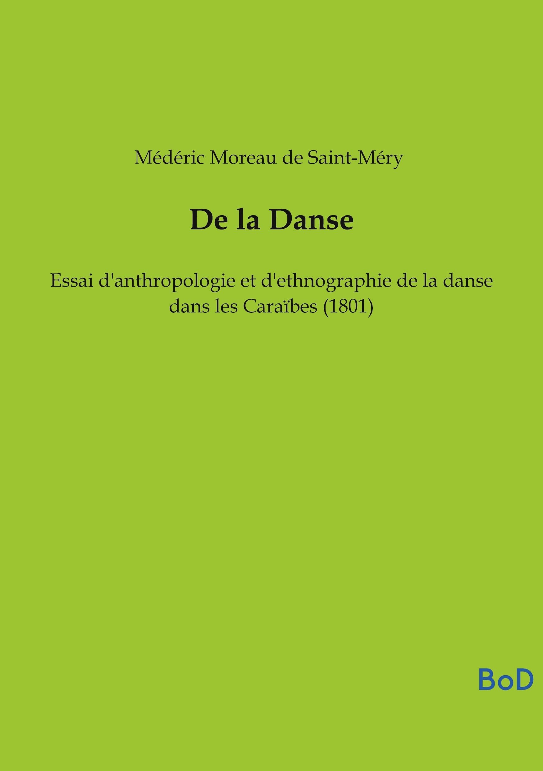 De la Danse: Essai d'anthropologie et d'ethnographie de la danse dans les Caraïbes (1801)