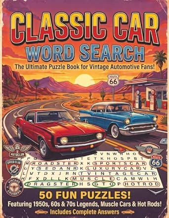 Classic Car Word Search: A Word Search & Photographic Tribute to the Golden Age of Classic Cars (The Ultimate Word Search Library)