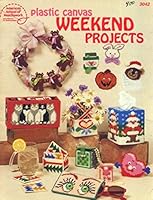 Plastic Canvas Weekend Projects 0881951196 Book Cover