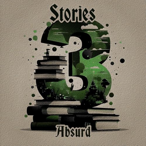 3 Stories - Absurd - Nikolai Gogol, Fyodor Dostoyevsky, W S Gilbert episode artwork