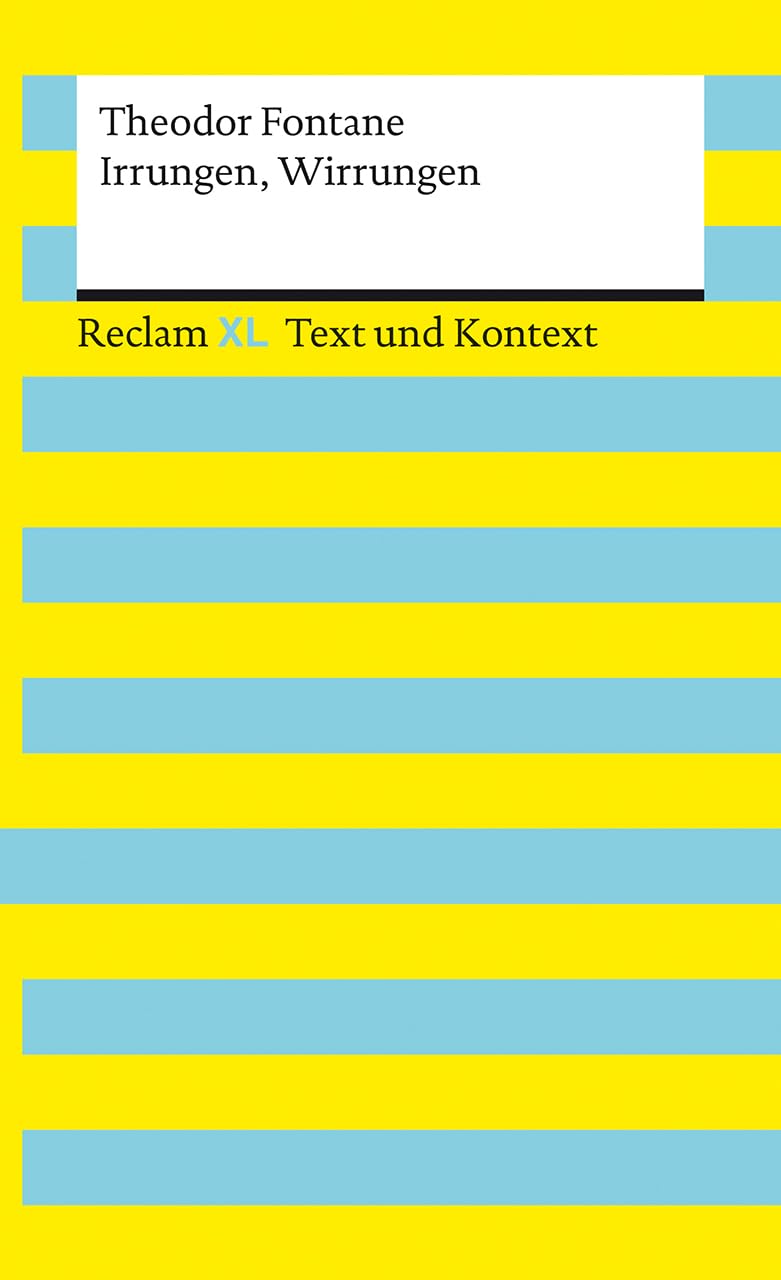 Irrungen, Wirrungen. Textausgabe mit Kommentar und Materialien: Reclam XL - Text und Kontext