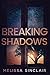 Breaking Shadows (Darkness Falls Book 2)