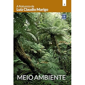 Capa do livro A Natureza de Luiz Claudio Marigo - Meio Ambiente
