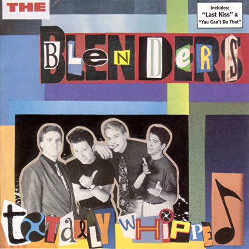 Totally Whipped The Blenders Digital Music