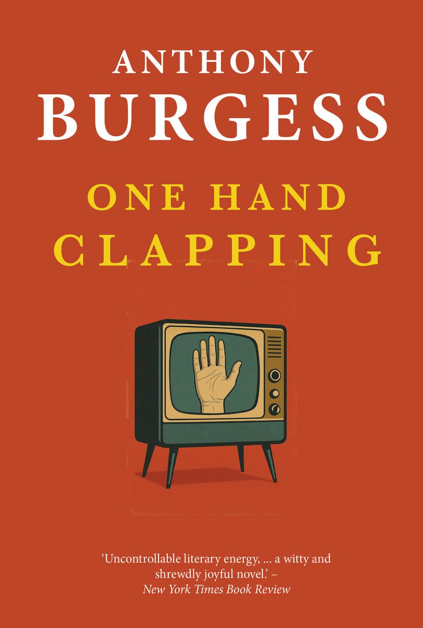 One Hand Clapping by Anthony Burgess (Paperback Book)