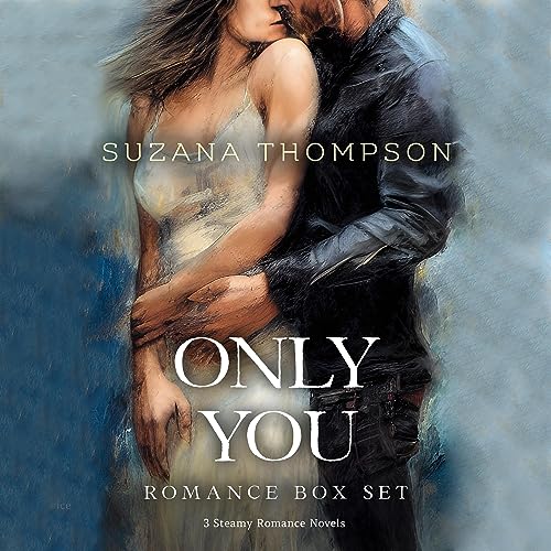 Only You: Steamy Romance Box Set by Suzana Thompson episode artwork