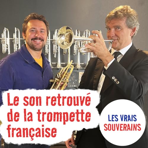 Le son retrouv&eacute; de la trompette fran&ccedil;aise