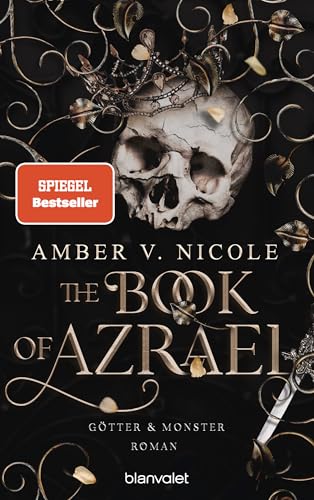 The Book of Azrael - Götter und Monster 1: Roman - Die auf TikTok gehypte Dark-Romantasy endlich auf Deutsch!