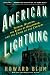 American Lightning: Terror, Mystery, the Birth of Hollywood, and the Crime of the Century