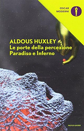 Le porte della percezione-Paradiso e inferno Le porte della percezione-Paradiso e inferno