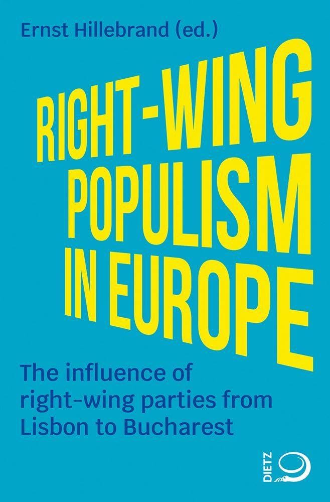 Right-Wing Populism in Europe: The Influence of Right-Wing Parties from Lisbon to Bucharest