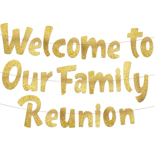 Image of Pre-Strung Welcome To Our Family Reunion Gold Glitter Banner - Birthday Decorations for Men and Women - Party Supplies and Gifts