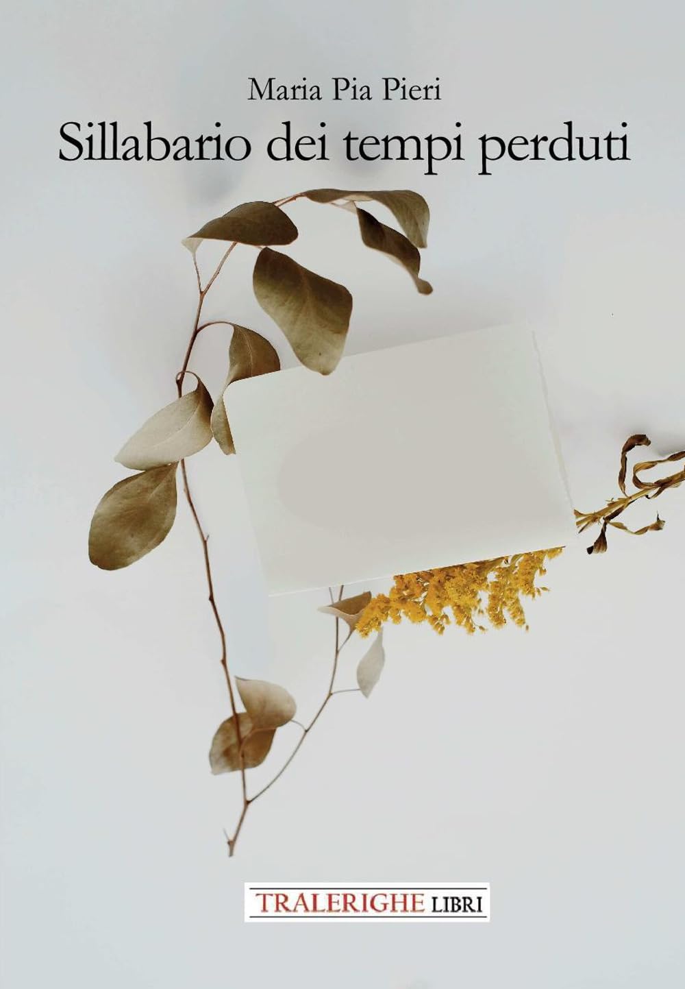 Sillabario Dei Tempi Perduti. Ediz. Integrale - 4