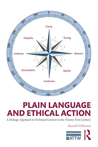 Plain Language and Ethical Action: A Dialogic Approach to Technical Content in the 21st Century (ATTW Series in Technical and Professional Communication)      1st Edition, Kindle Edition