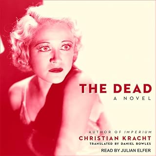 The Dead Audiolibro Por Christian Kracht, Daniel Bowles - translator arte de portada