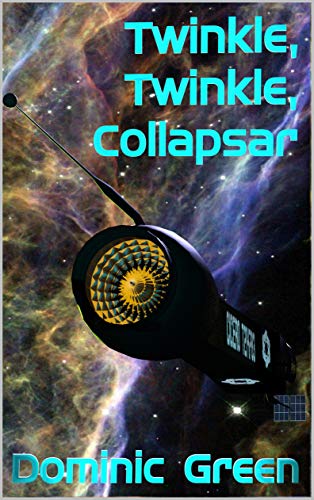 Twinkle, Twinkle, Collapsar (Big Sis Book 1)