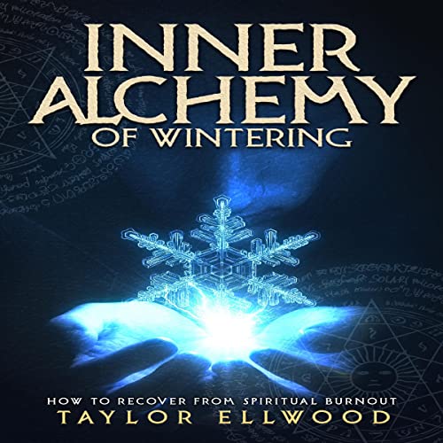 Inner Alchemy of Wintering by Taylor Ellwood episode artwork