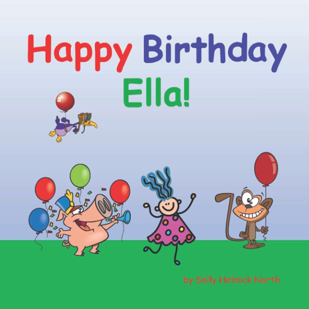 Happy Birthday Ella!: May 2021