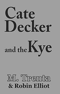 Cate Decker and the Kye