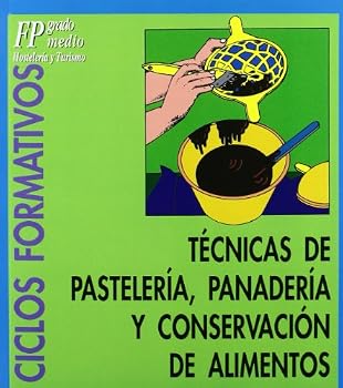 Paperback Técnicas de pastelería, panadería y conservación de alimentos [Spanish] Book