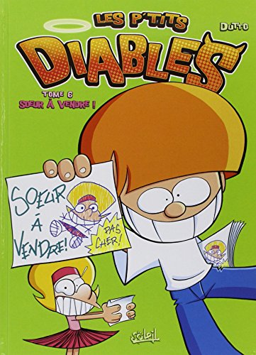 Télécharger Les P'tits Diables T06: Soeur à vendre ! PDF Ebook En Ligne
