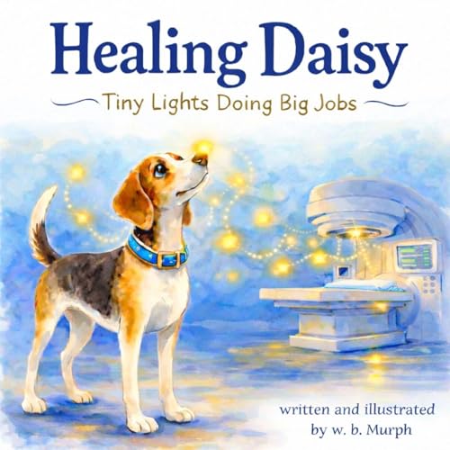 Healing Daisy: Tiny Lights Doing Big Jobs (Molly's Miracle Series)