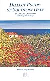 Dialect Poetry of Southern Italy: Texts and Criticism: A Trilingual Edition (Italian Poetry in Translation, Vol. 2) (Italian Poetry in Translation, V. 2) (English, Italian and Italian Edition)