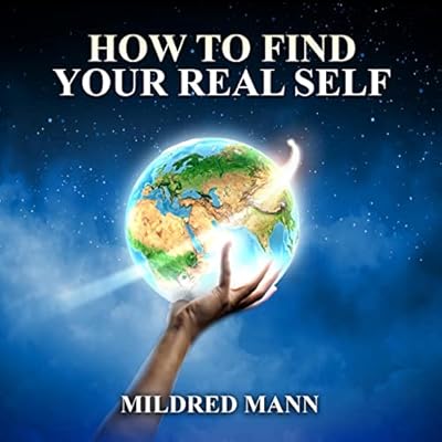 How to Find Your Real Self