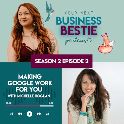 Making Google Work for You with Michelle Hoglan