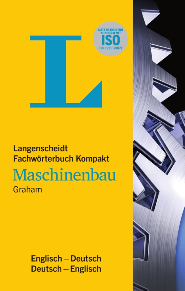 Langenscheidt Fachwörterbuch Kompakt Maschinenbau Englisch: Kompaktes Fachwissen: Englisch-Deutsch / Deutsch-Englisch
