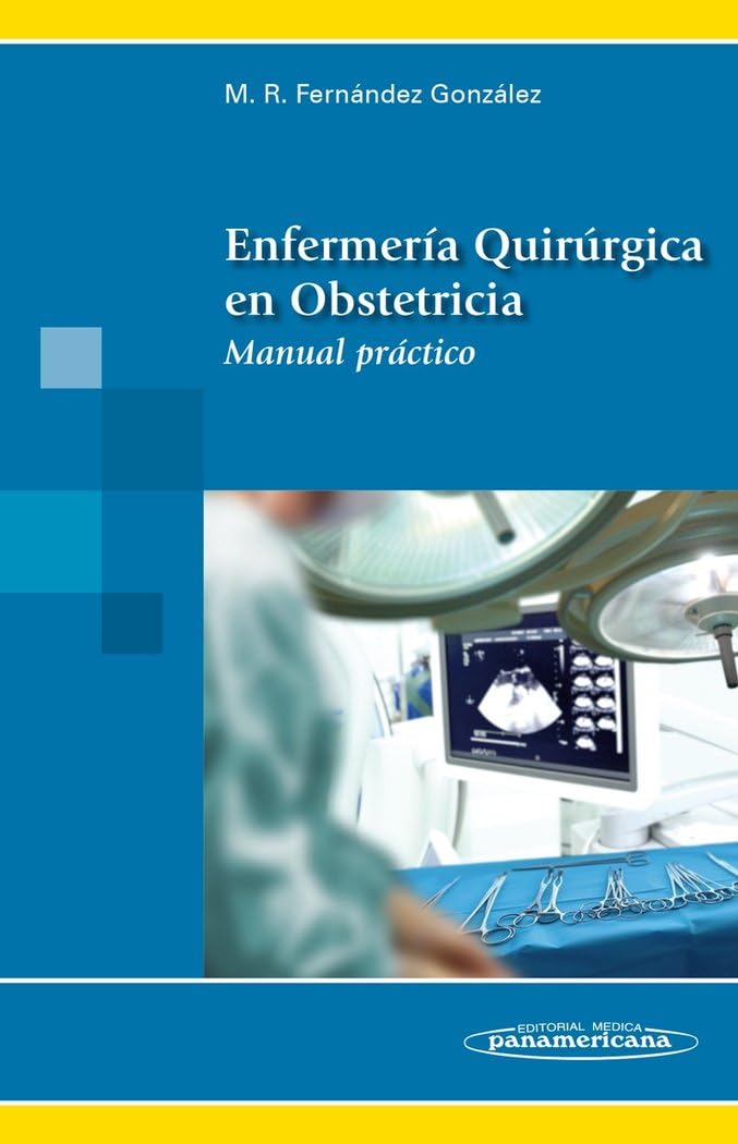Enfermeria quirurgica en obstetricia: Manual práctico