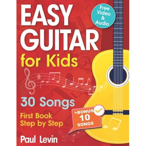 Easy Guitar Lessons for Kids + Video: Beginner Guitar for Children and Teens with 30 Songs. First Book Step by Step (+ Free Audio) Cover