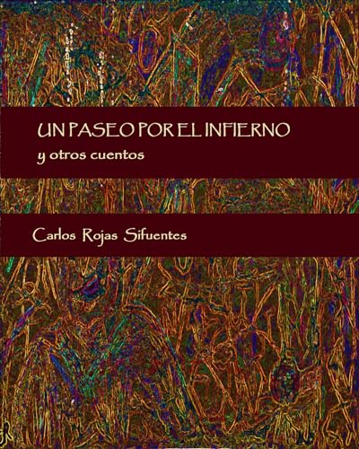 UN PASEO POR EL INFIERNO y otros cuentos