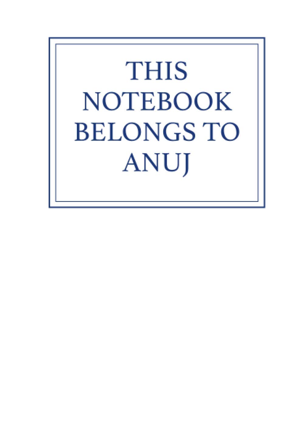 This Notebook Belongs to Anuj
