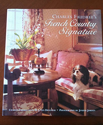 Charles Faudrees French Country Signature Hardcover–October 6 2003